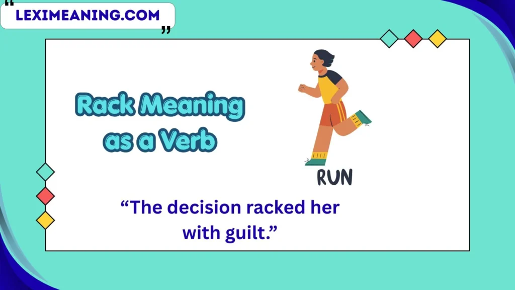 Rack Meaning as a Verb