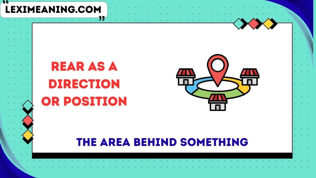 Rear as a Direction or Position