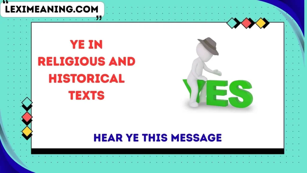 Ye in Religious and Historical Texts
