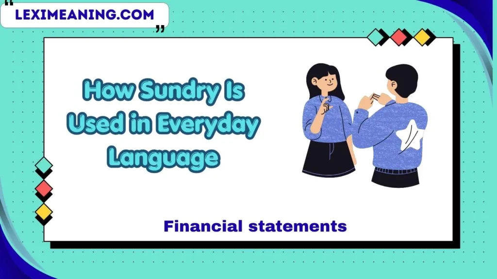 How Sundry Is Used in Everyday Language