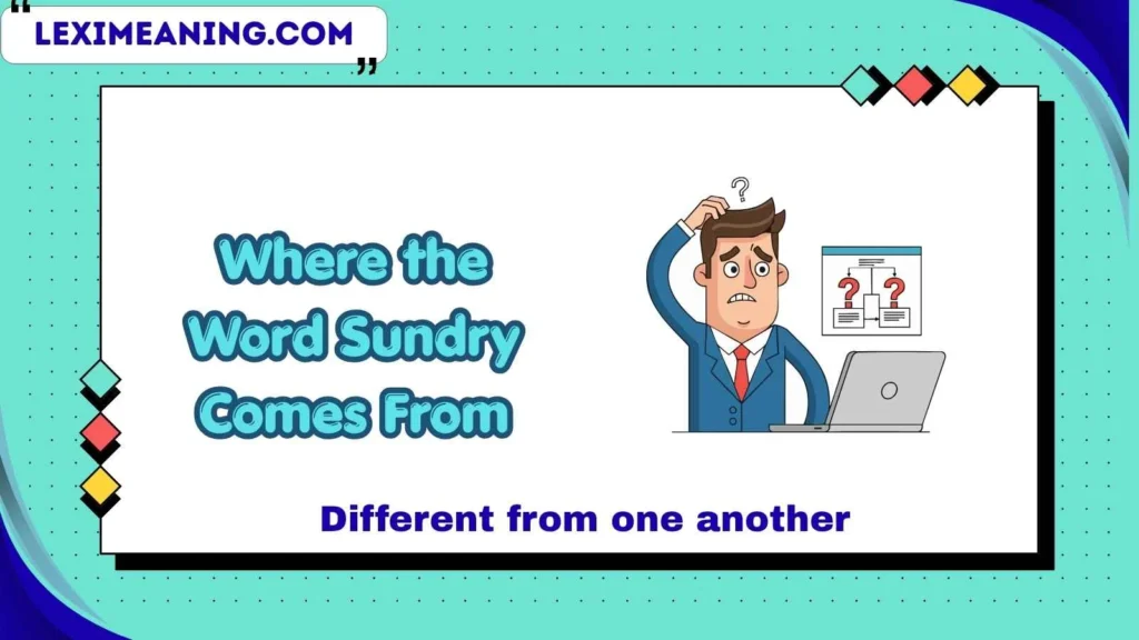Where the Word Sundry Comes From