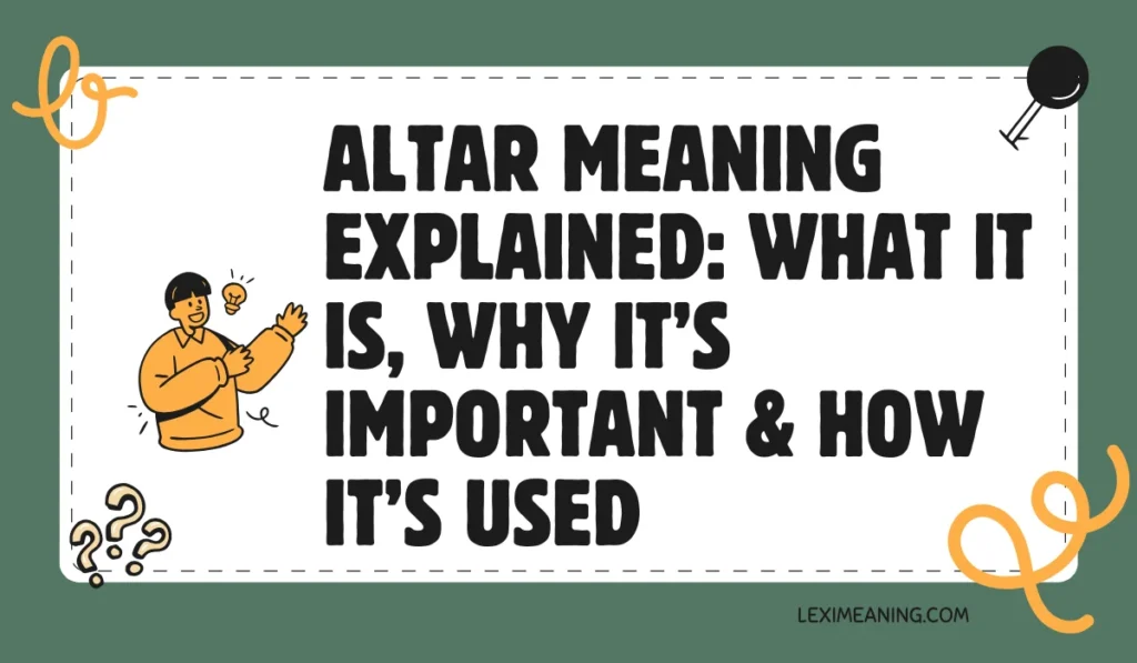 Altar Meaning Explained