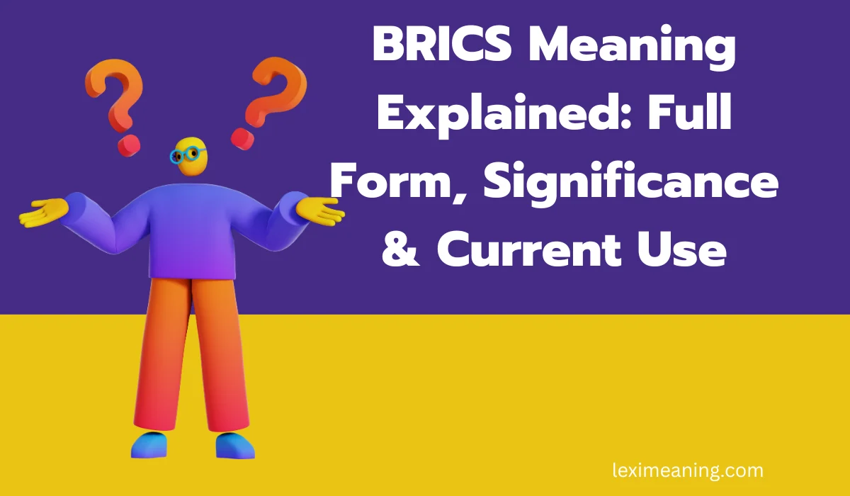 BRICS Meaning Explained