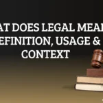 What Does Legal Mean?