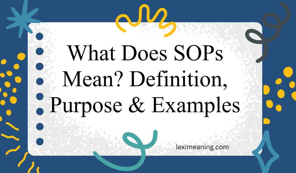 What Does SOPs Mean