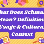 What Does Schmaltz Mean?