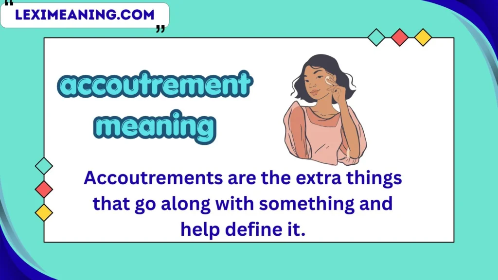 accoutrement meaning