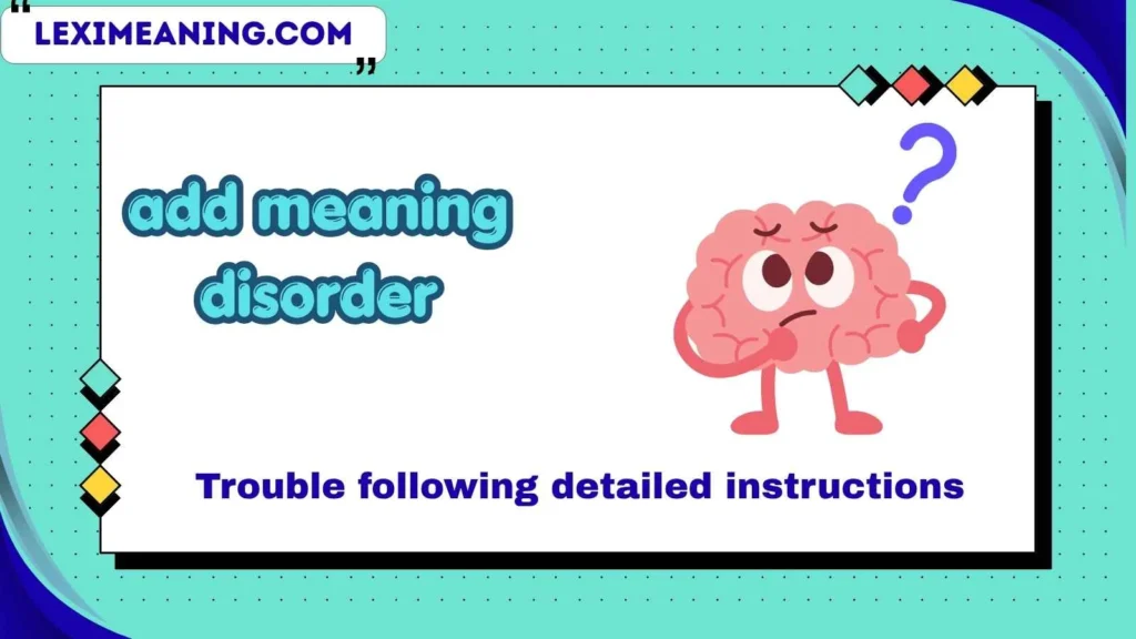 add meaning disorder