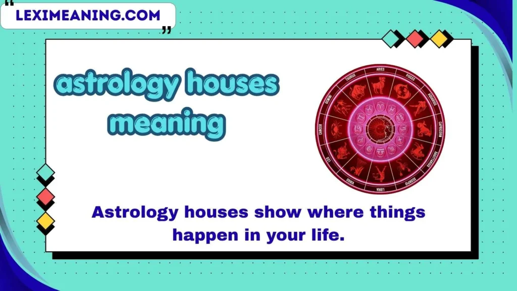 astrology houses meaning