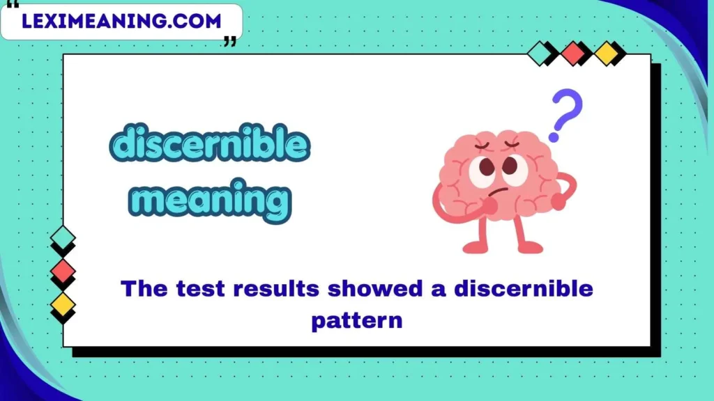 discernible meaning