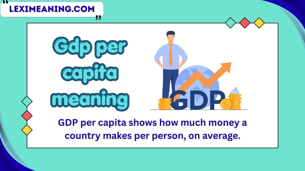 gdp per capita meaning