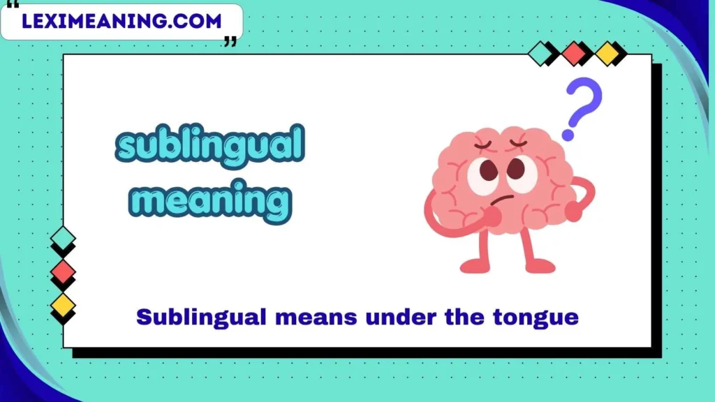 sublingual meaning