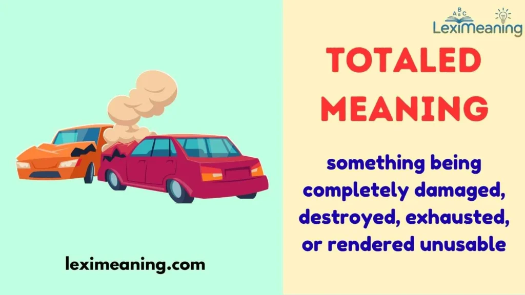Totaled Meaning
