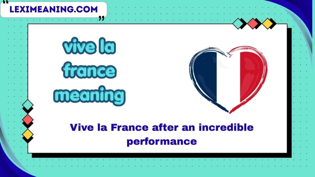 vive la france meaning