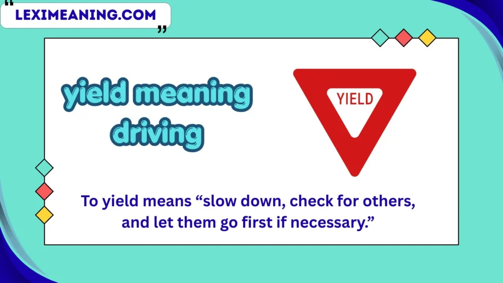 yield meaning driving